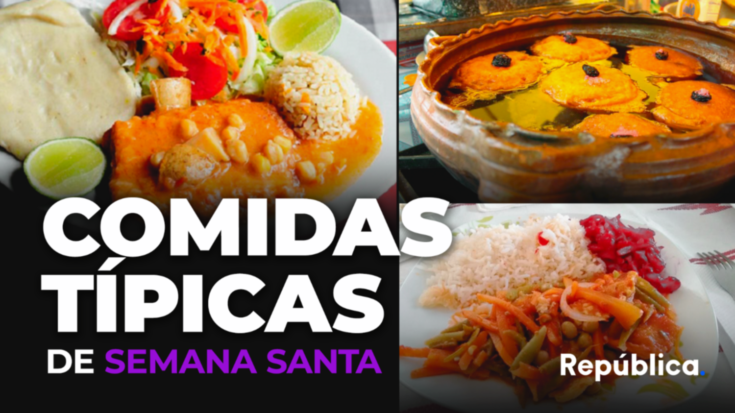 Comidas típicas de Semana Santa en Guatemala y sus recetas